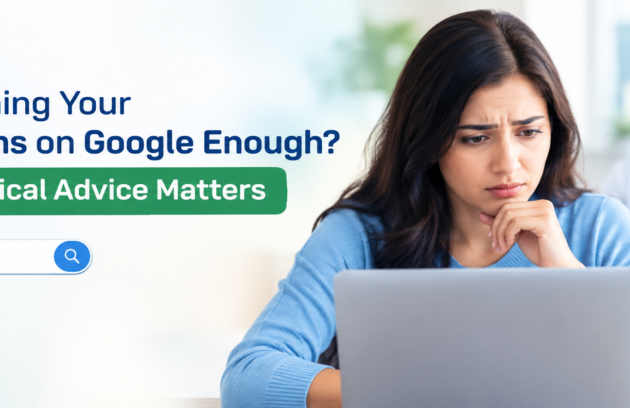 Searching for Symptom s on Google? Why Medical Advice Matters